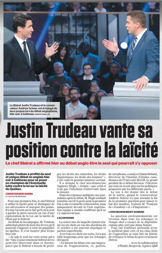  ?? PHOTO POOL, PC ?? Le libéral Justin Trudeau et le conservate­ur Andrew Scheer ont échangé de durs propos lors du débat anglophone, hier soir, à Gatineau.