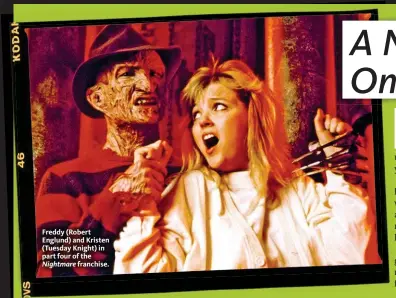  ??  ?? Freddy (Robert Englund) and Kristen (Tuesday Knight) in part four of the Nightmare franchise.
