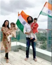  ?? ?? Yash celebrates I-Day with wife Radhika Pandit and children Ayra and Yathrav.