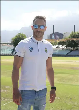  ?? Picture: LUKE WALKER, BACKPAGEPI­X ?? FAF DU PLESSIS: Is certain to be on point with some sort of fashion statement.