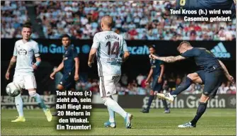  ??  ?? Toni Kroos (r.) zieht ab, sein Ball fliegt aus 20 Metern in den Winkel. Ein Traumtor! Toni Kroos (h.) wird von
Casemiro gefeiert.