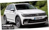  ??  ?? CHUNKY New Tiguan