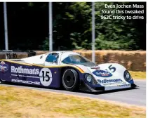  ??  ?? Even Jochen Mass found this tweaked 962C tricky to drive