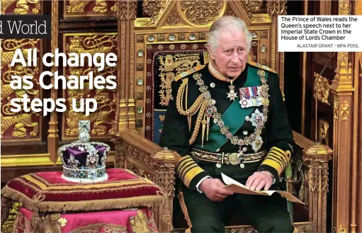  ?? ALASTAIR GRANT - WPA POOL ?? The Prince of Wales reads the Queen’s speech next to her Imperial State Crown in the House of Lords Chamber