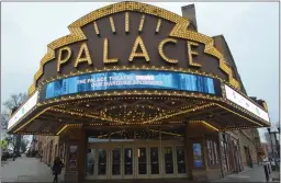  ?? LAUREN HALLIGAN - MEDIANEWS GROUP ?? The Palace Theatre in Albany is one of the performing arts venues involved in the Alive Downtowns! initiative.