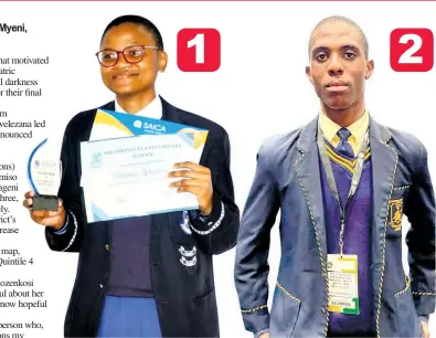  ?? ?? 1
Top of the district is Ziphozenko­si Mntambo (17) from Khombindle­la High School