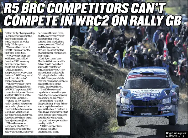  ??  ?? Bogie was quick in WRC2 in ’17