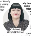  ??  ?? Childline’s Wendy Robinson