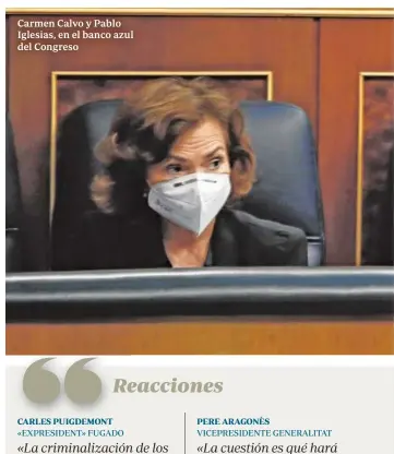  ?? CARLES PUIGDEMONT PERE ARAGONÈS ?? Carmen Calvo y Pablo Iglesias, en el banco azul del Congreso