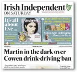  ??  ?? Revealed: How the Irish Independen­t reported the story about Barry Cowen on Saturday