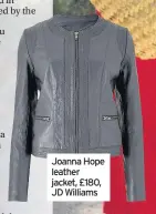  ??  ?? Joanna Hope leather jacket, £180, JD Williams