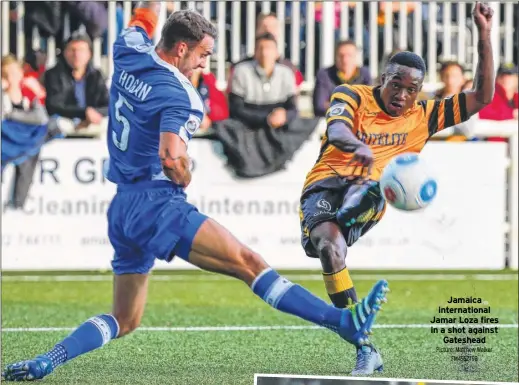  ?? Picture: Matthew Walker FM4552798 ?? Jamaica internatio­nal Jamar Loza fires in a shot against Gateshead