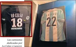  ?? ?? Las camisetas dedicadas por Lo Celso y Lavezzi.