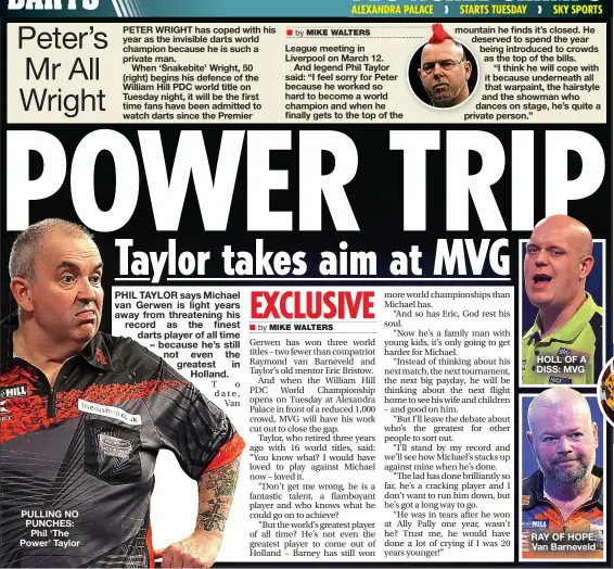  ??  ?? PULLING NO PUNCHES: Phil ‘The Power’ Taylor