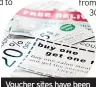  ??  ?? Voucher sites have been a success in recent years