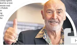  ??  ?? Sir Sean Connery as 007, main, and in 2010, right