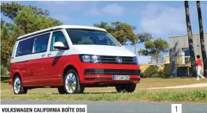  ??  ?? VOLKSWAGEN CALIFORNIA BOÎTE DSG