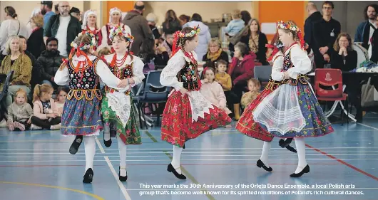 Celebratin­g 30 years of Polish folk dance - PressReader