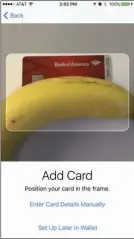  ??  ?? For best results, do not cover your debit card with a banana. Unless you’re taking a screenshot to post on the internet, and then by all means, banana it up