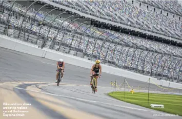  ??  ?? Bikes and run shoes are set to replace cars at the famous Daytona circuit