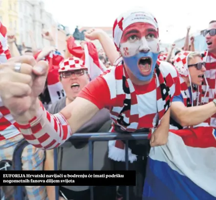  ??  ?? EUFORIJA Hrvatski navijači u bodrenju će imati podršku nogometnih fanova diljem svijeta