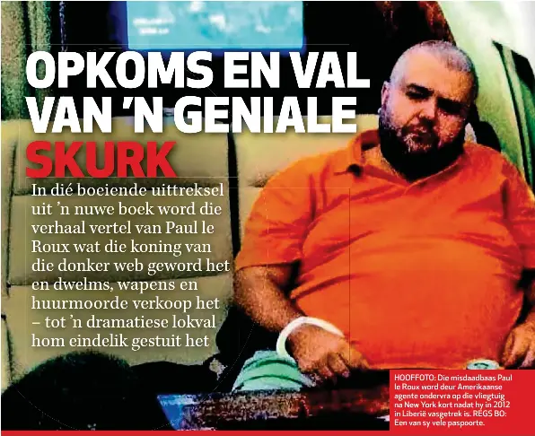 Paul le Roux, baas van die onderwêrel­d - PressReader