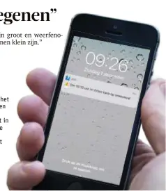  ?? FOTO RR ?? De app van het KMI geeft een melding wanneer het in de gemeente waar je je bevindt gaat sneeuwen, onweren of hagelen.