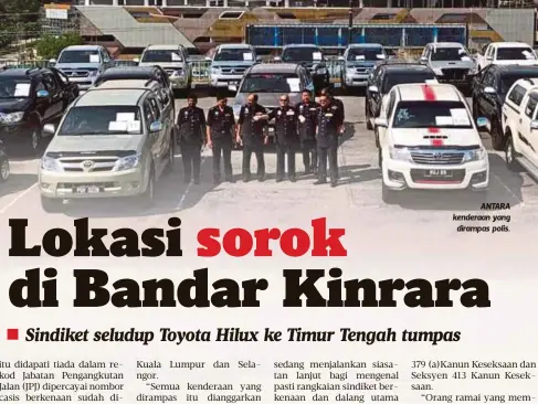  ??  ?? ANTARA kenderaan yang
dirampas polis.