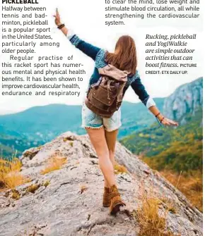  ?? PICTURE CREDIT: ETX DAILY UP. ?? Rucking, pickleball and YogiWalkie are simple outdoor activities that can boost fitness.