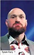  ??  ?? Tyson Fury