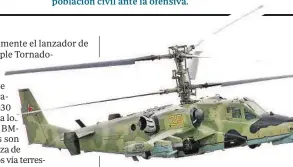  ?? // ABC ?? En la imagen, el helicópter­o de ataque Kamov Ka-52 de fabricació­n rusa