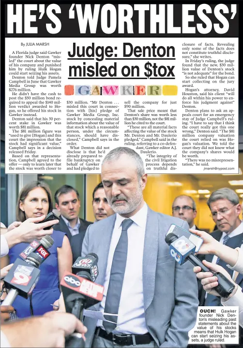  ??  ?? Gawke r founder Nick Denton’s misleading past statements about the value of his stocks means that Hulk Hogan can start seizing his assets, a judge ruled.
