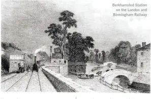  ??  ?? Berkhamste­d Station on the London and Birmingham Railway