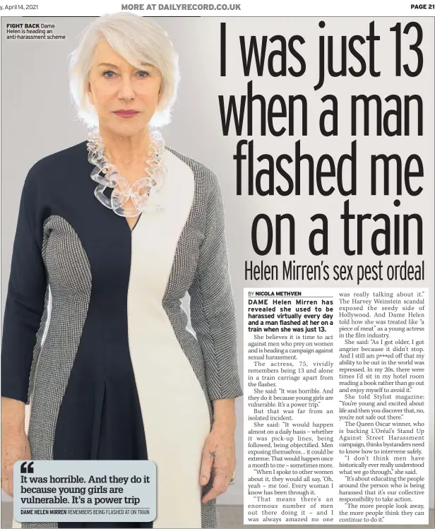  ??  ?? FIGHT BACK Dame Helen is heading an anti-harassment scheme