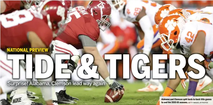  ?? GETTY IMAGES, AP PHOTOS ?? Alabama and Clemson split back-to-back title games to end the 2015-16 seasons.