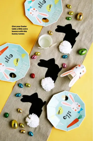  ??  ?? Give your Easter table a little extra bounce with this bunny runner.