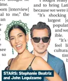  ?? ?? STARS: Stephanie Beatriz and John Leguizamo