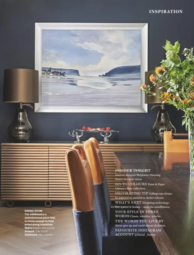  ??  ?? DINING ROOM
The sideboard is a commission­ed piece that is roomy enough to hold entertaini­ng essentials. Wall in Basalt, Little Greene. Artwork, Dale Elliott. Sideboard, Alter London