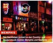  ??  ?? MEMPHIS Das Nachtleben pulsiert in den Country- und Westernmus­ik-Zentren Memphis und Nashville