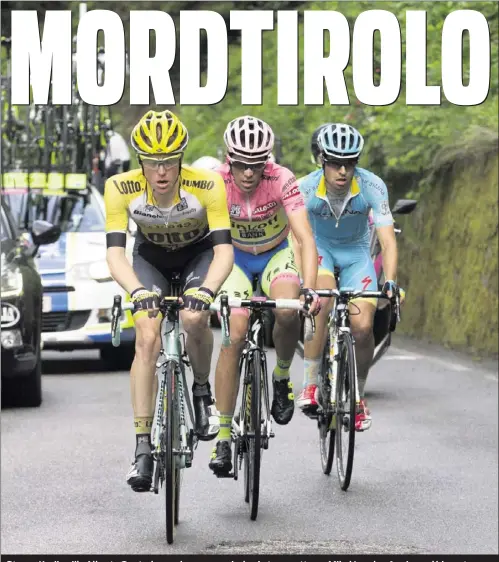  ??  ?? Steven Kruijswijk, Alberto Contador og den senere vinder Astana- rytteren Mikel Landa på vej op ad bjerget Mortirolo.