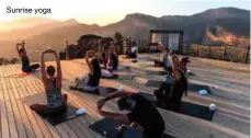  ??  ?? Sunrise yoga