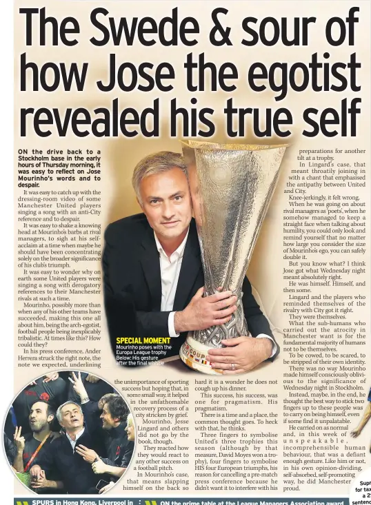 ??  ?? Mourinho poses with the Europa League trophy Below: His gesture after the final whistle