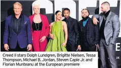  ??  ?? Creed II stars Dolph Lundgren, Brigitte Nielsen, Tessa Thompson, Michael B. Jordan, Steven Caple Jr. and Florian Munteanu at the European premiere