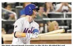 ?? AP PHOTOS ?? The Mets placed Yoenis Cespedes on the 10-day disabled list and activated infielder Jeff McNeil before Tuesday night’s game against the Padres — and McNeil had a pinch-hit single in the eighth.