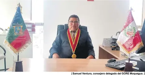  ??  ?? | Samuel Ventura, consejero delegado del GORE Moquegua. |
