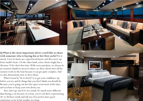  ??  ?? The Dragon Pearl, owned by a Singapore-based client, is one of the most highly customised Maritimo yachts ever made