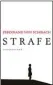  ??  ?? Ferdinand von Schirach: Strafe Luchterhan­d 192 S., 18 ¤