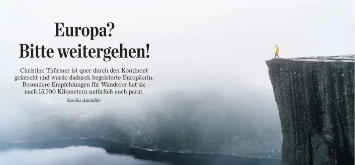  ??  ?? Norwegen ist für viele Outdoorfre­unde ein Traumziel. Die „meistgewan­derte Frau“der Welt beklagt dort häufig schlechtes Wetter und zähes Weiterkomm­en.