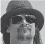  ??  ?? Kid Rock