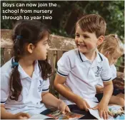  ?? ?? Boys can now join the school from nursery through to year two